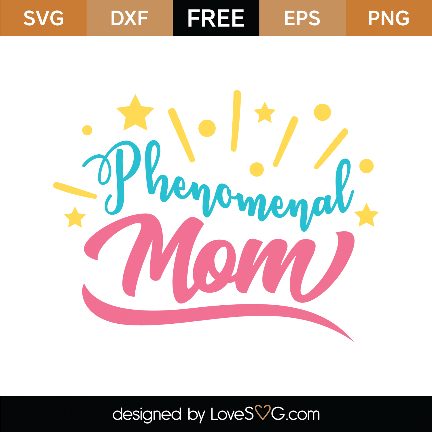 Download Free Phenomenal Mom SVG Cut File | Lovesvg.com