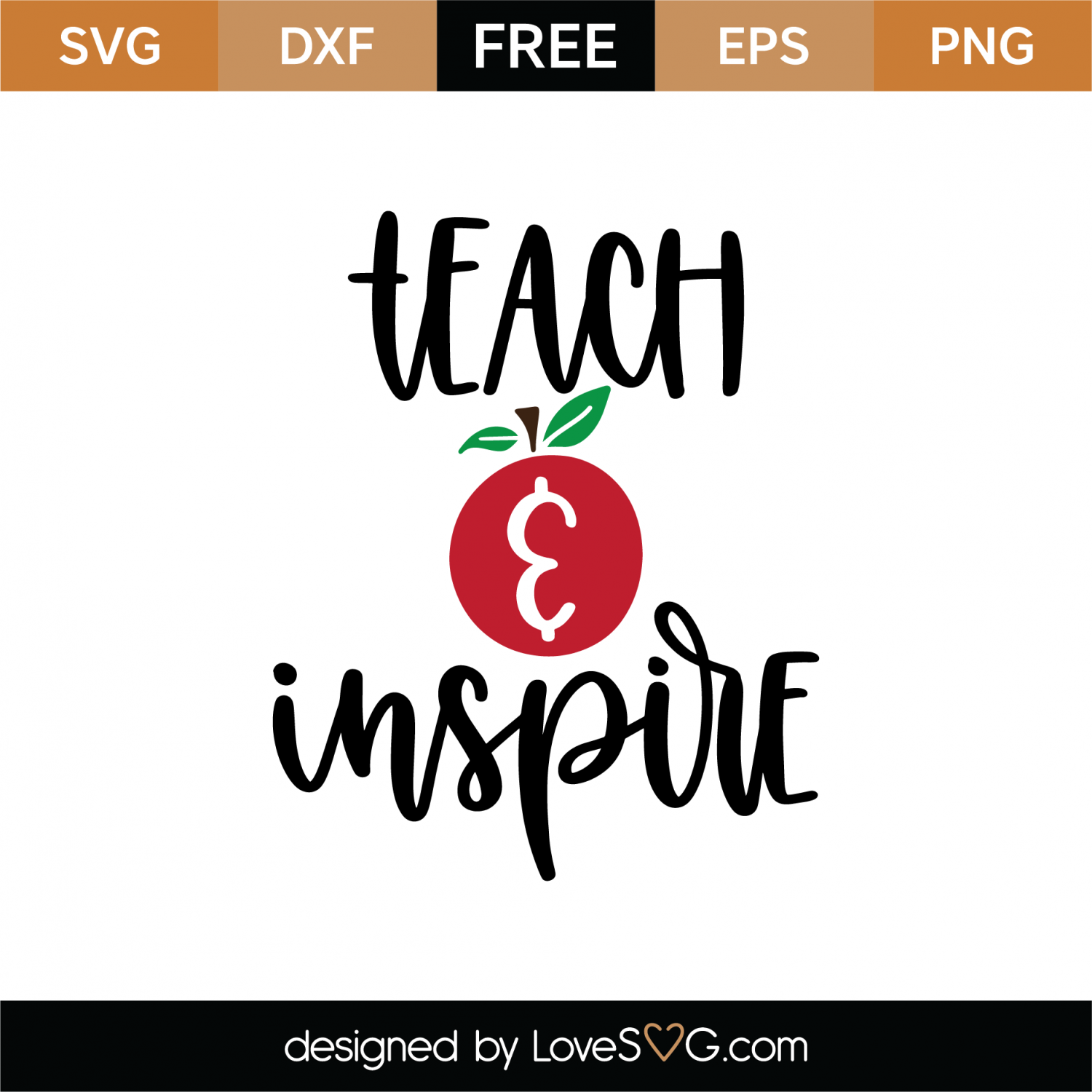 Svg File Teach Love Inspire Svg Free