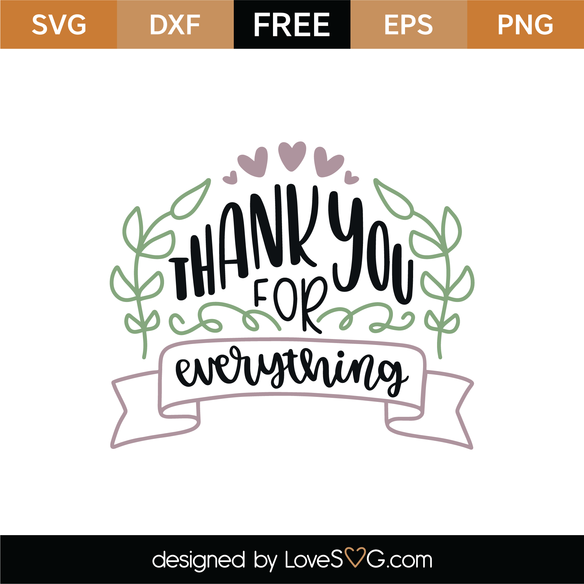 Free Thank You For Everything SVG Cut File | Lovesvg.com