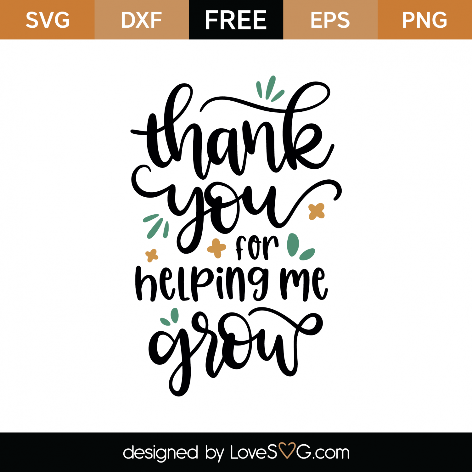 Free Thank You For Helping Me Grow SVG Cut File Lovesvg