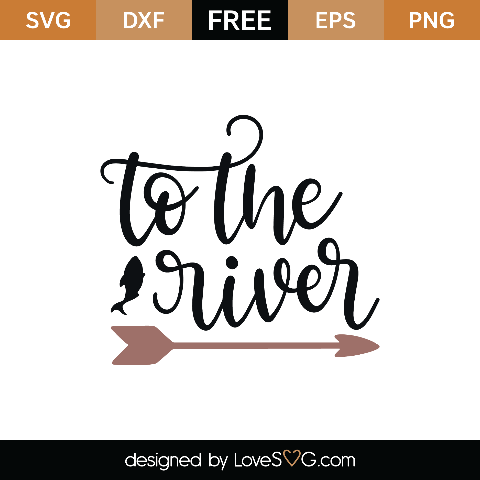 Download Free To The River SVG Cut File | Lovesvg.com