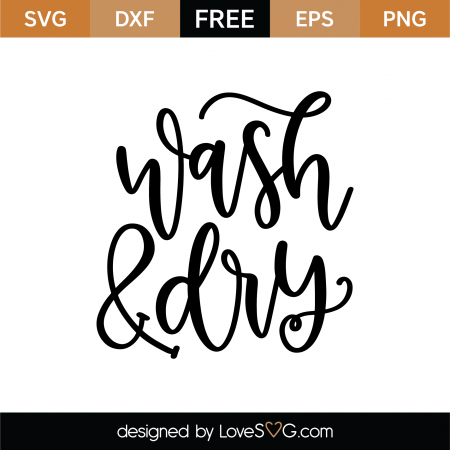 Free Wash And Dry SVG Cut File | Lovesvg.com