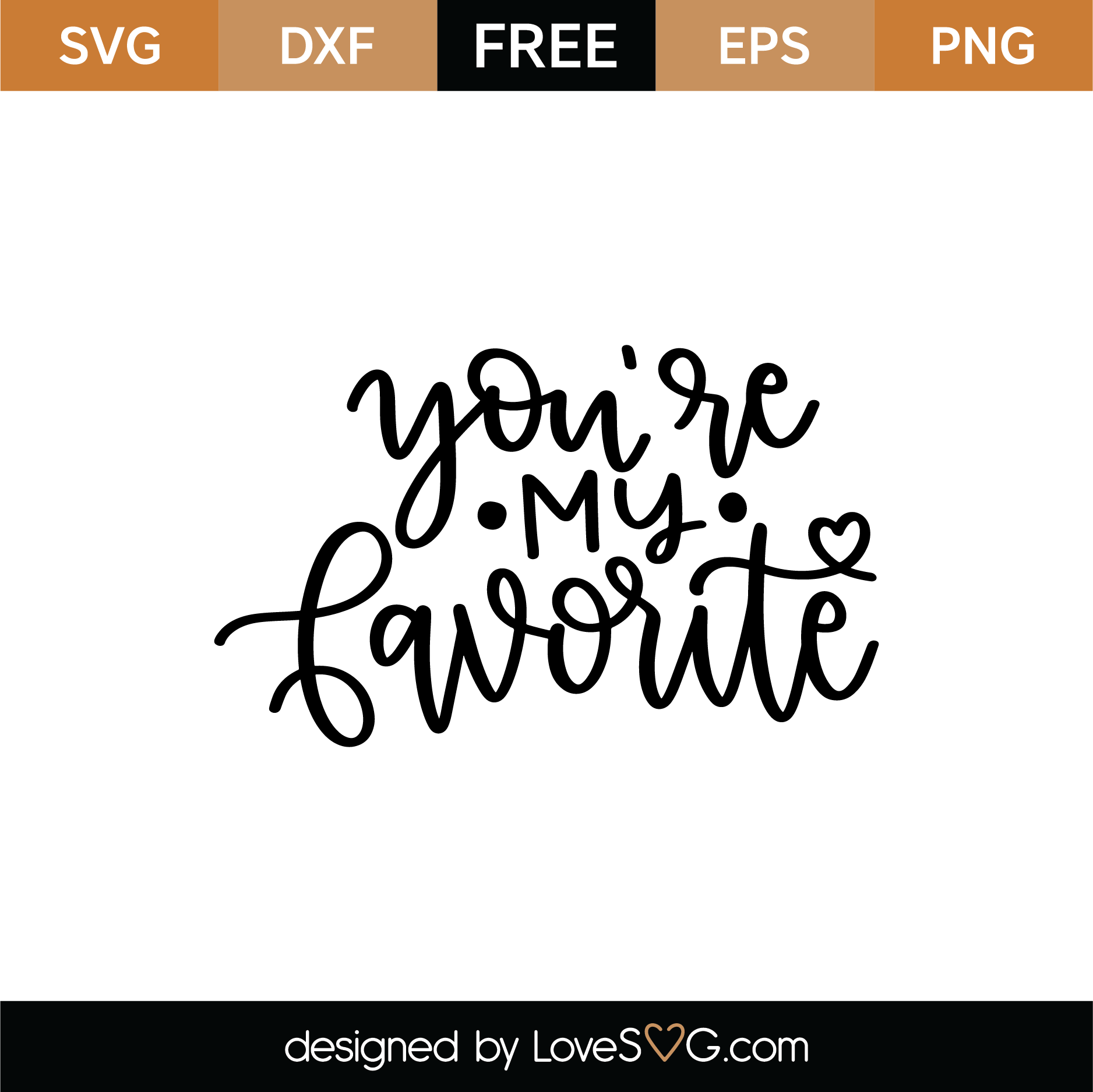 free-you-are-my-favorite-svg-cut-file-lovesvg