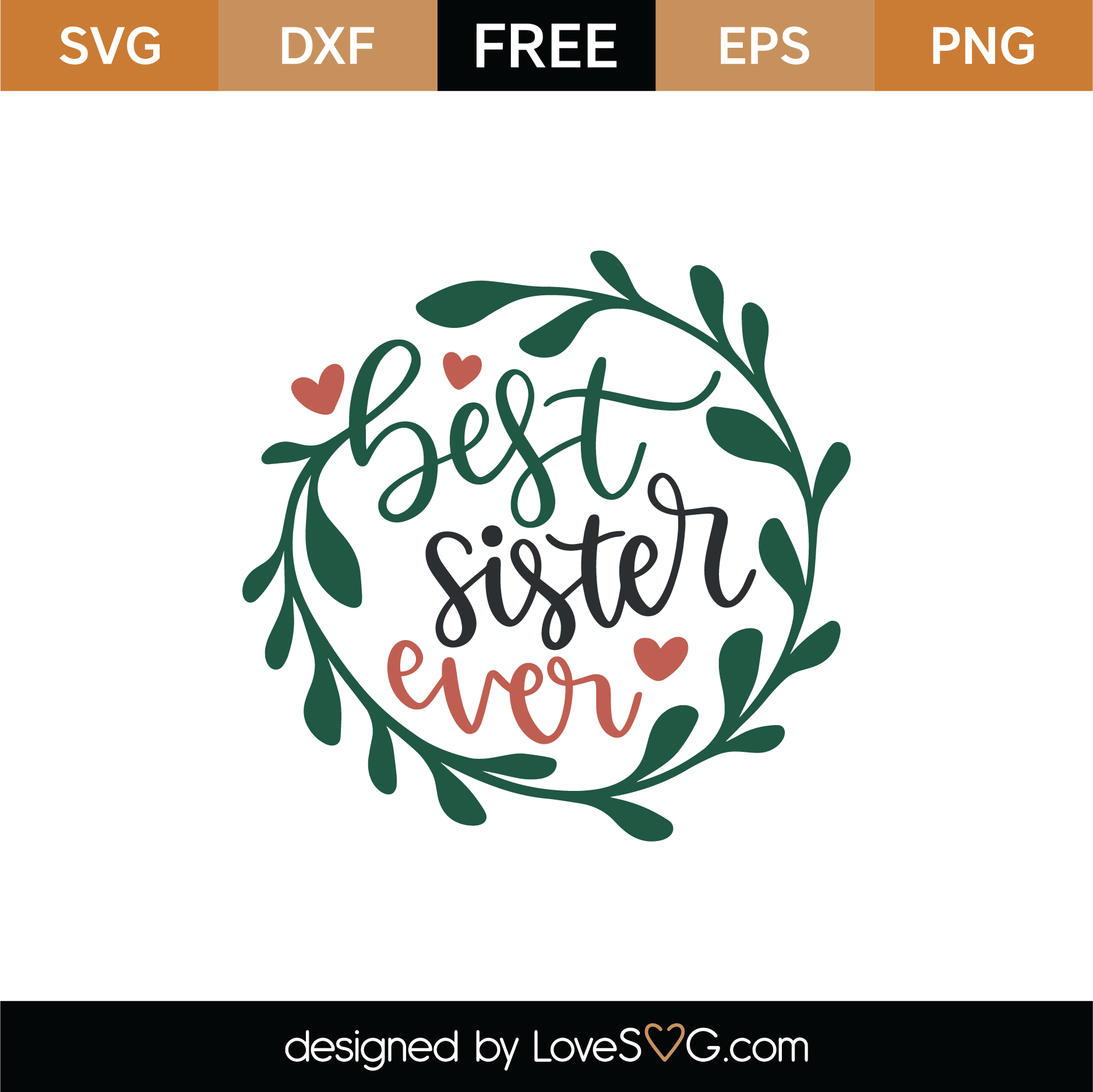 Download Free Best Sister Ever SVG Cut File | Lovesvg.com