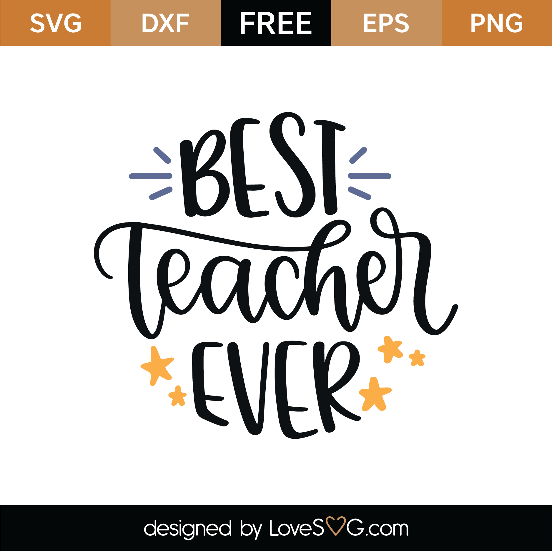 Free Best Teacher Ever SVG Cut File | Lovesvg.com