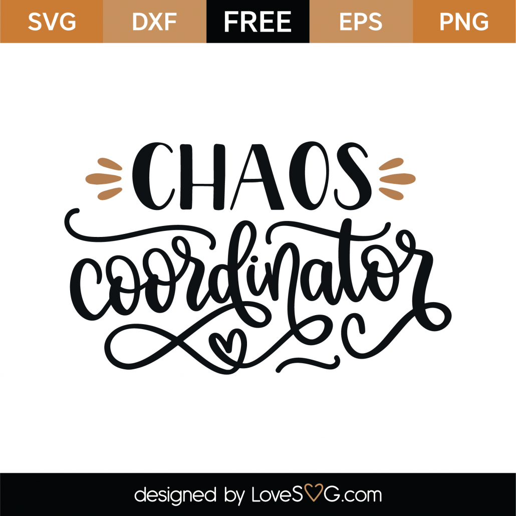 Download Free Chaos Coordinator SVG Cut File | Lovesvg.com