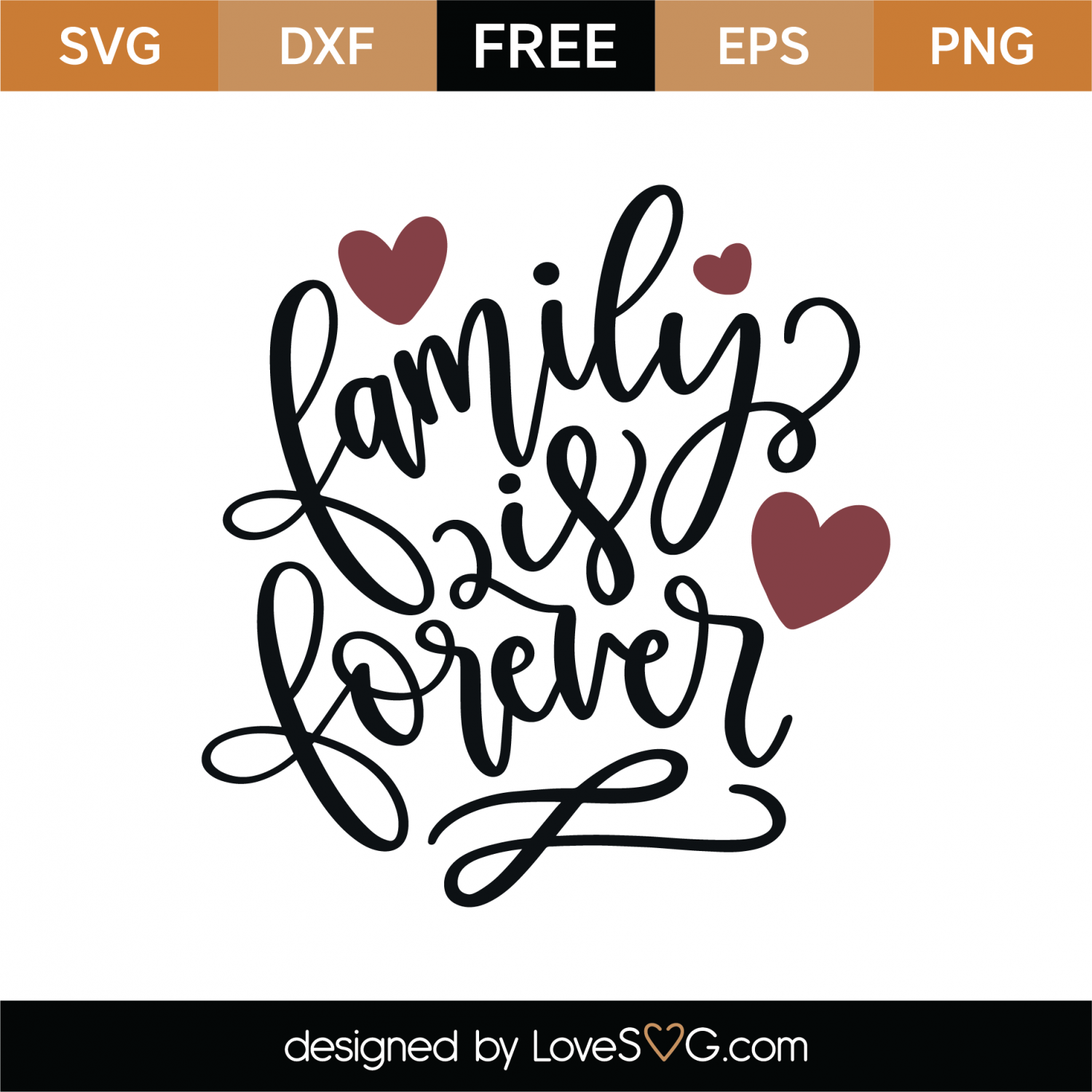 Free Family Is Forever SVG Cut File | Lovesvg.com