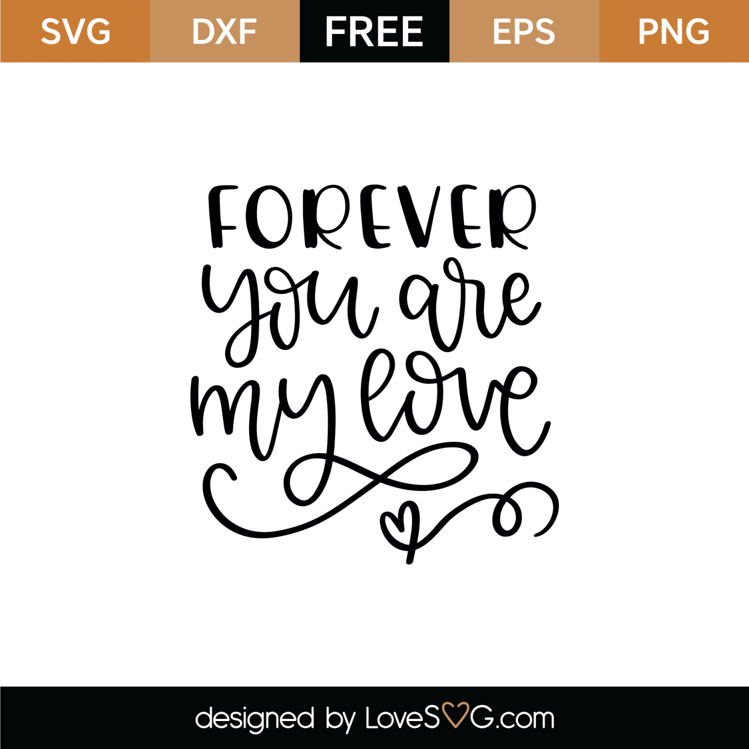 Download Free Forever You Are My Love SVG Cut File | Lovesvg.com
