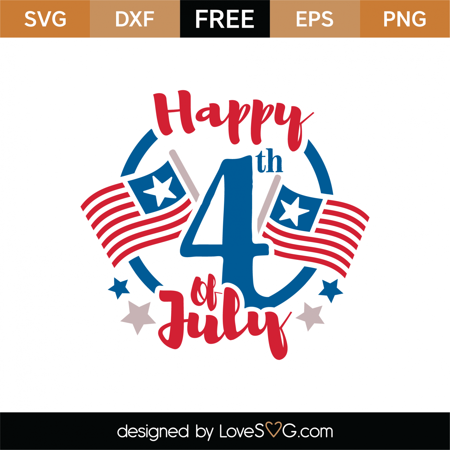 Free Happy 4th Of July Svg Cut File Lovesvg Com