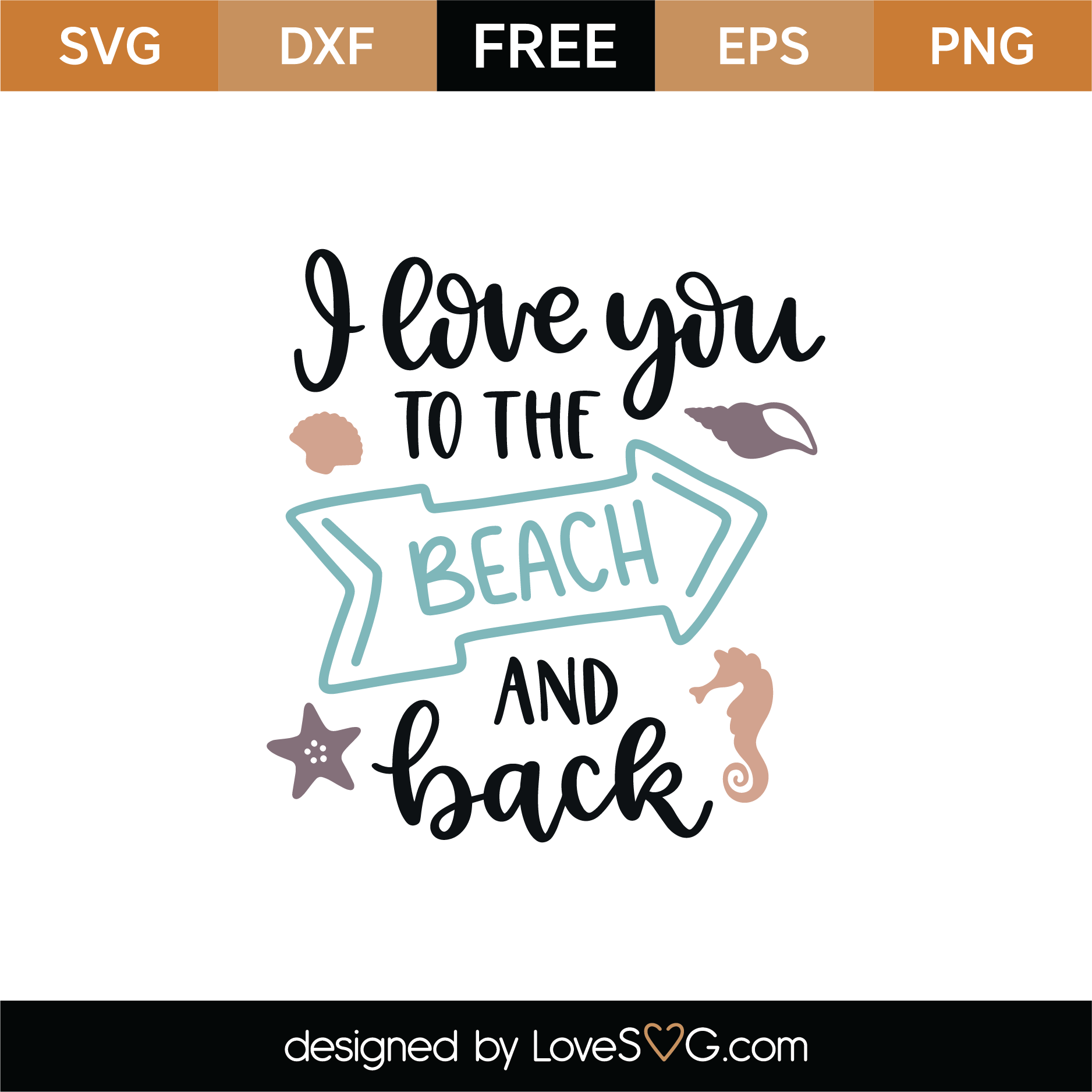 Download Free I Love You To The Beach And Back SVG Cut File ...