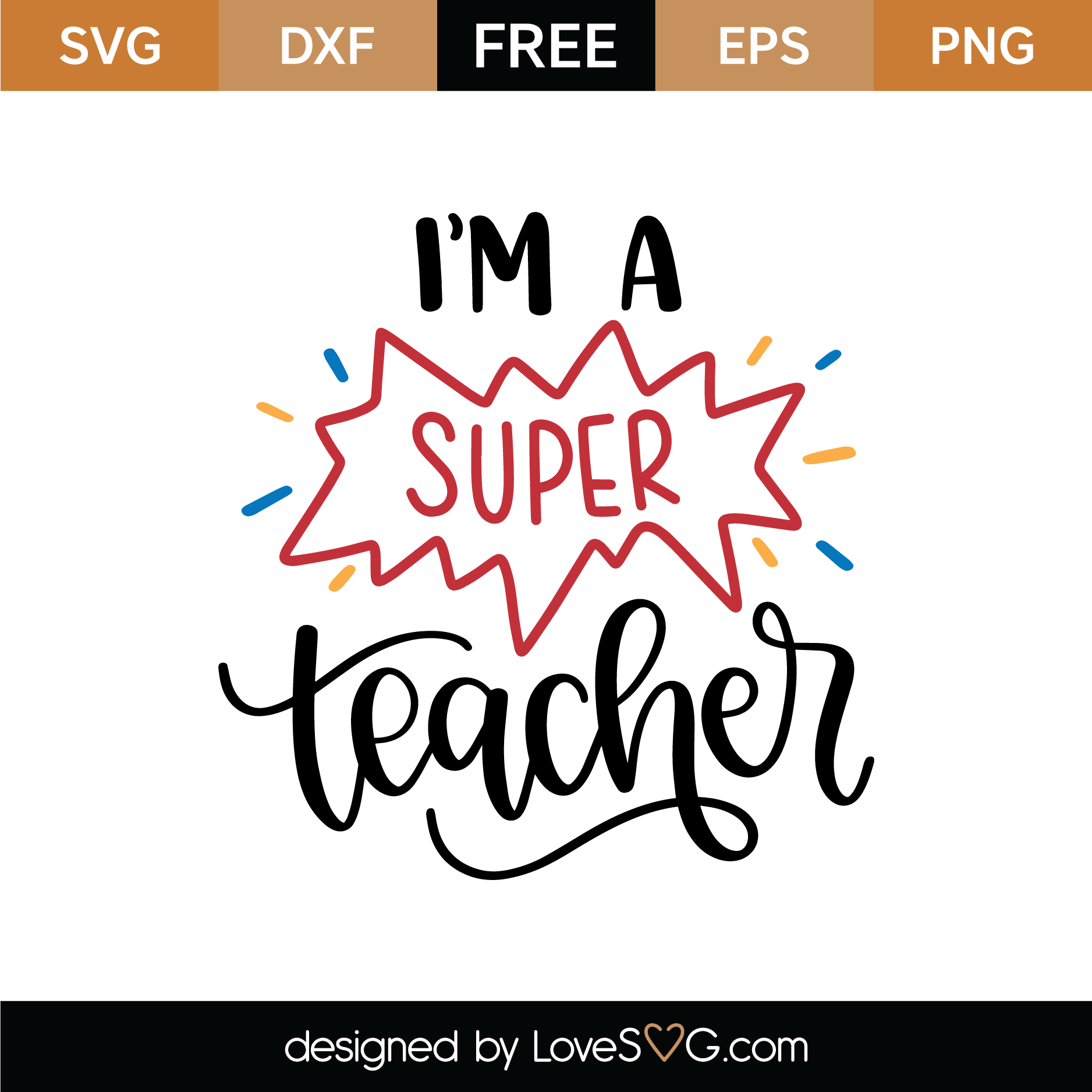 Download Free I'm A Super Teacher SVG Cut File | Lovesvg.com