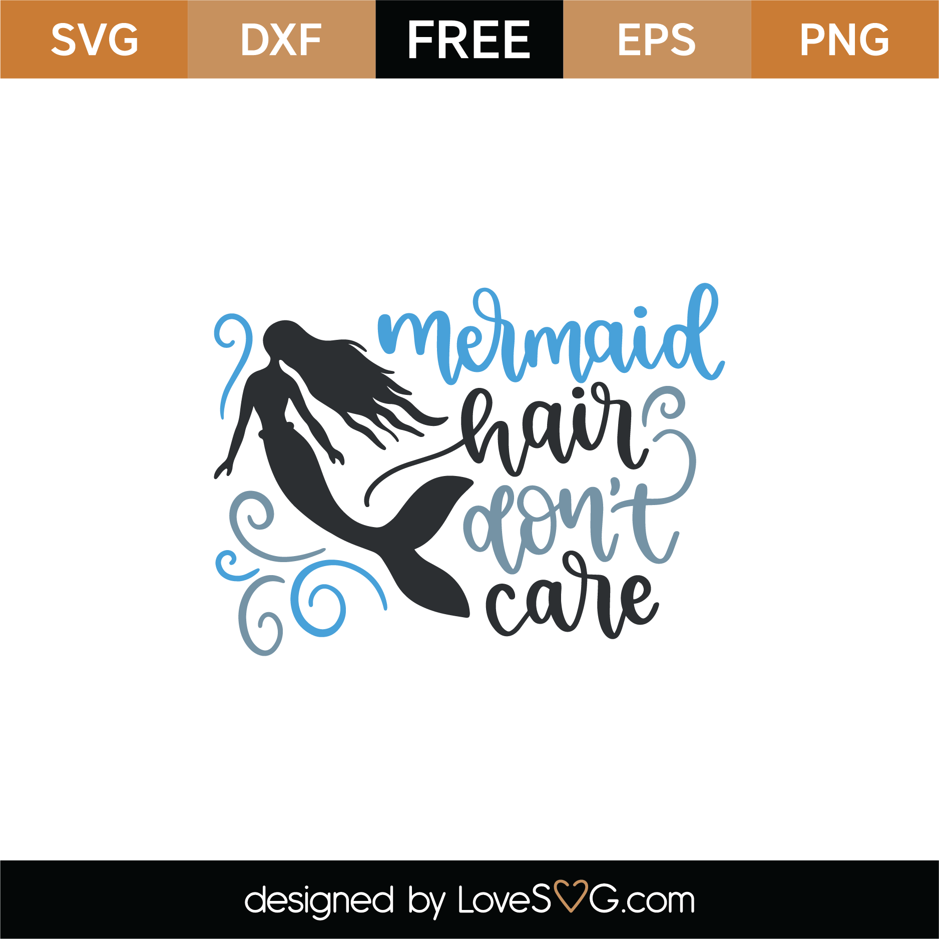 Download Free Mermaid Hair Don't Care SVG Cut File | Lovesvg.com