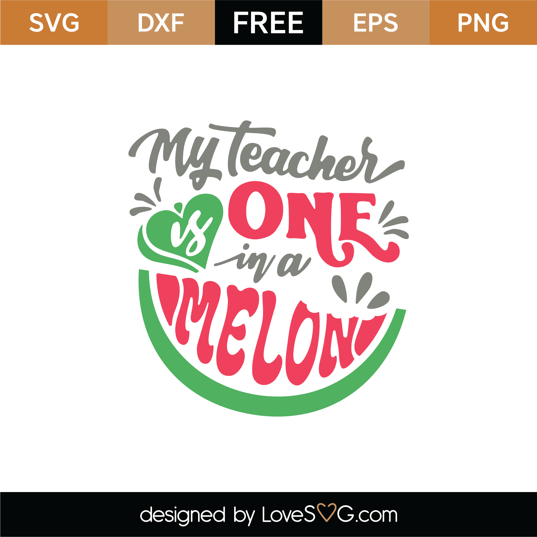 Download Free My Teacher Is One Melon SVG Cut File | Lovesvg.com