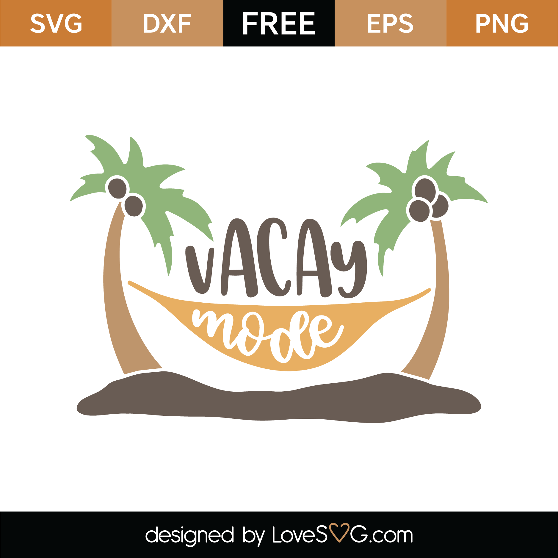 Free Vacay Mode SVG Cut File | Lovesvg.com