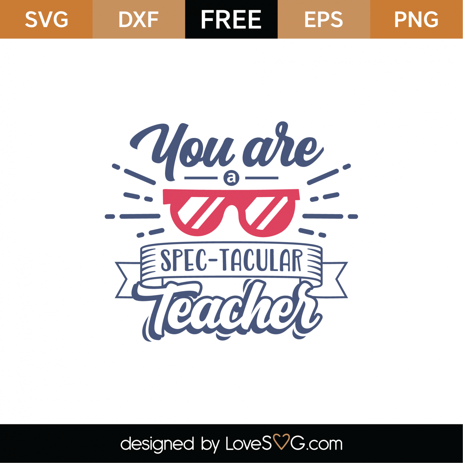 Download Free You Are Spectacular Teacher SVG Cut File | Lovesvg.com
