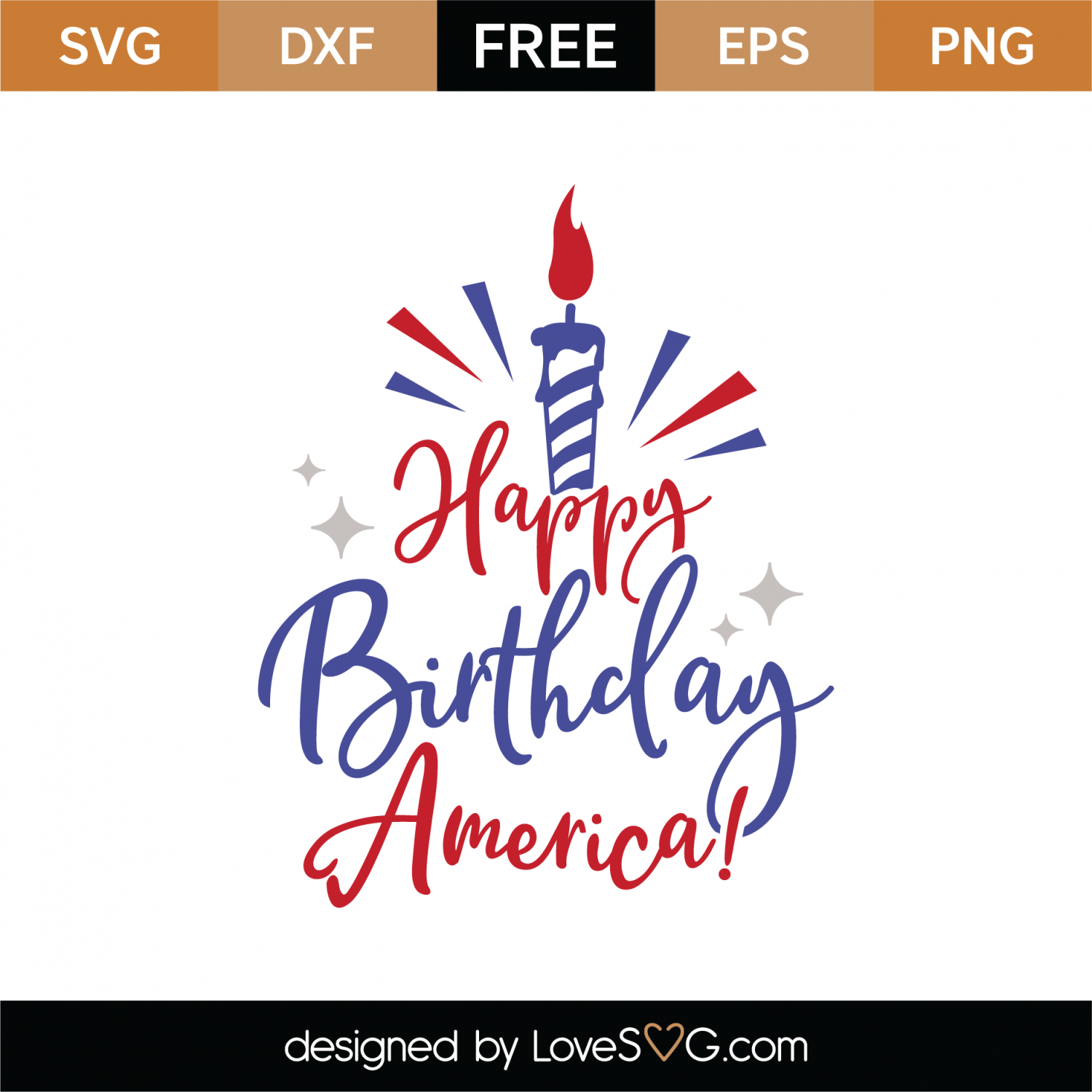 Free Happy Birthday America Svg Cut File Lovesvg Com