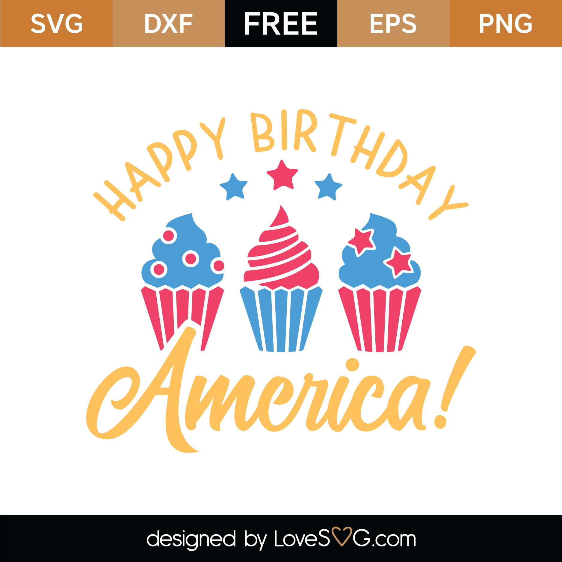 Download Free Happy Birthday America SVG Cut File | Lovesvg.com
