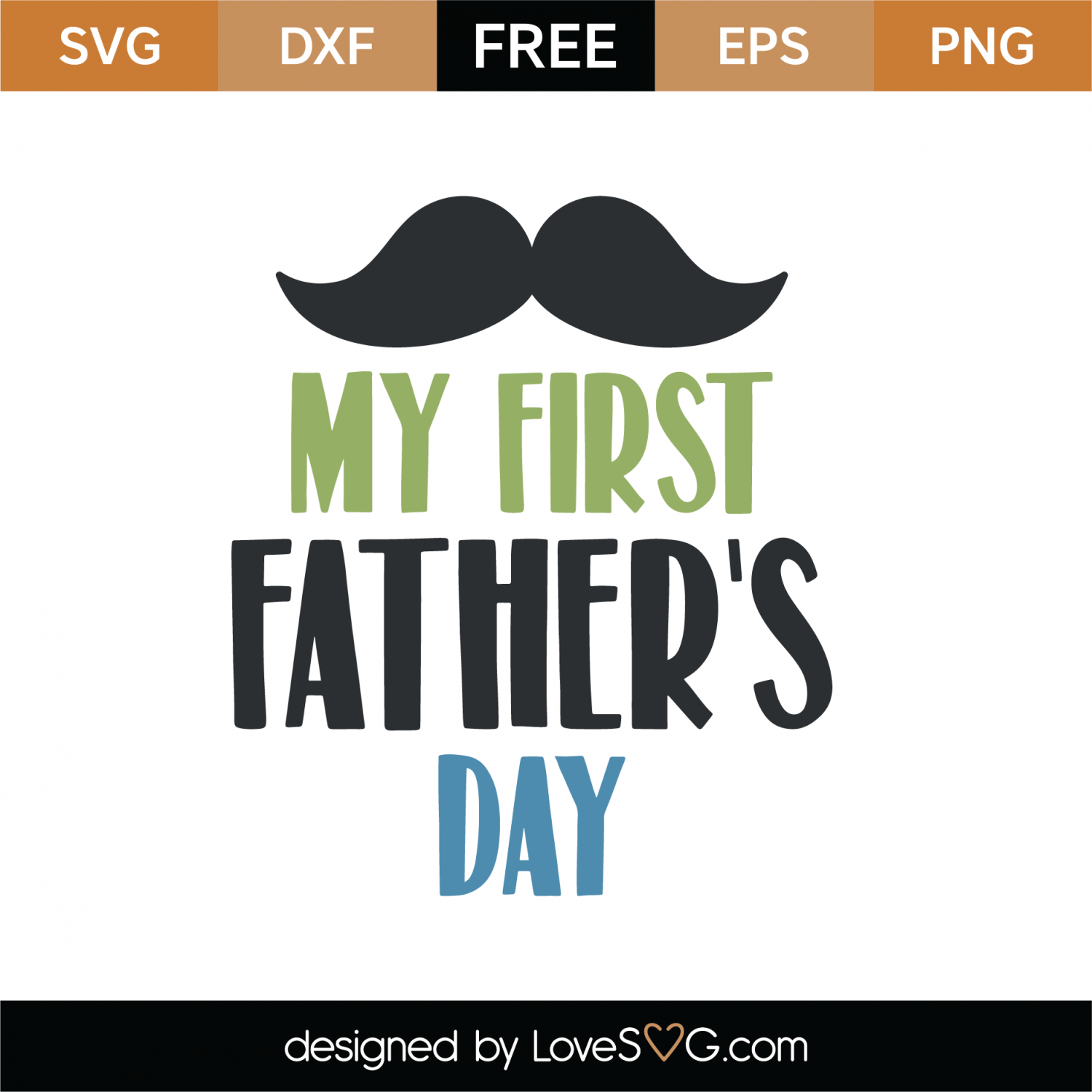 Download Free My First Father's Day SVG Cut File | Lovesvg.com