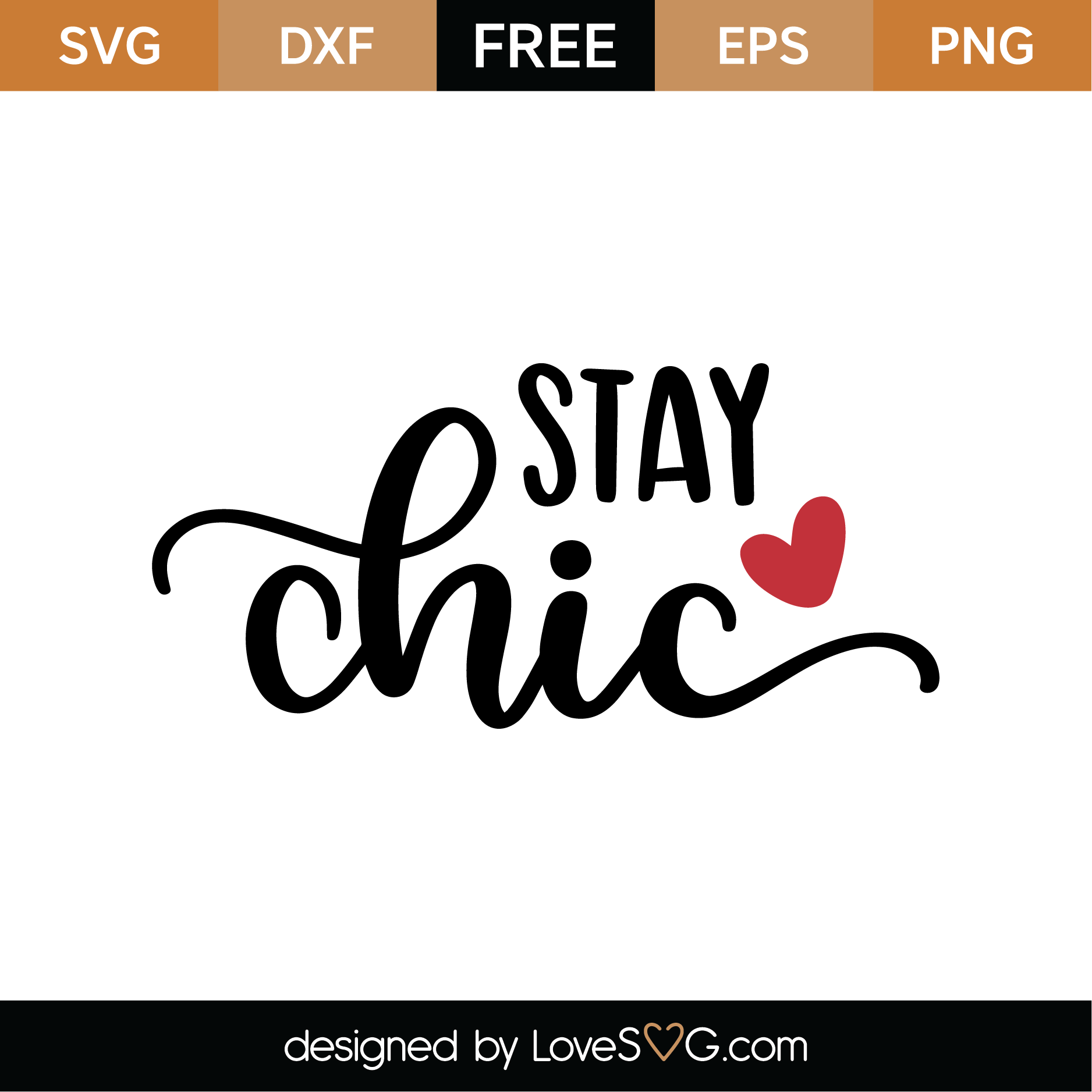 Free Stay Chic SVG Cut File | Lovesvg.com