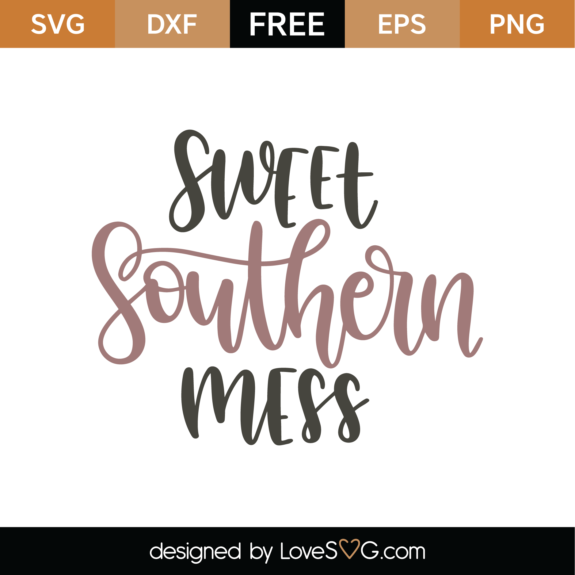 Download Free Sweet Southern Mess SVG Cut File | Lovesvg.com