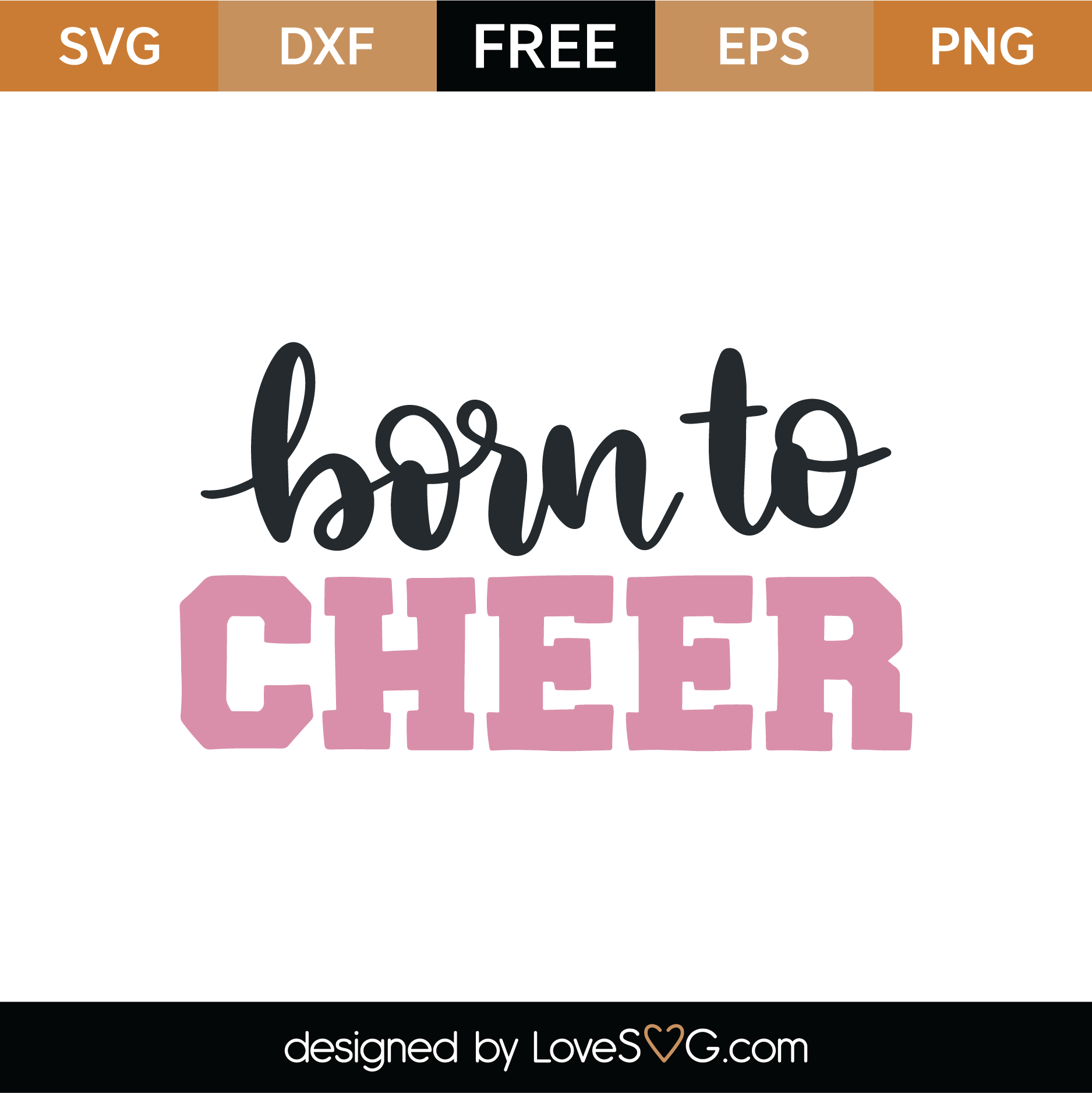 Download Free Born To Cheer SVG Cut File | Lovesvg.com