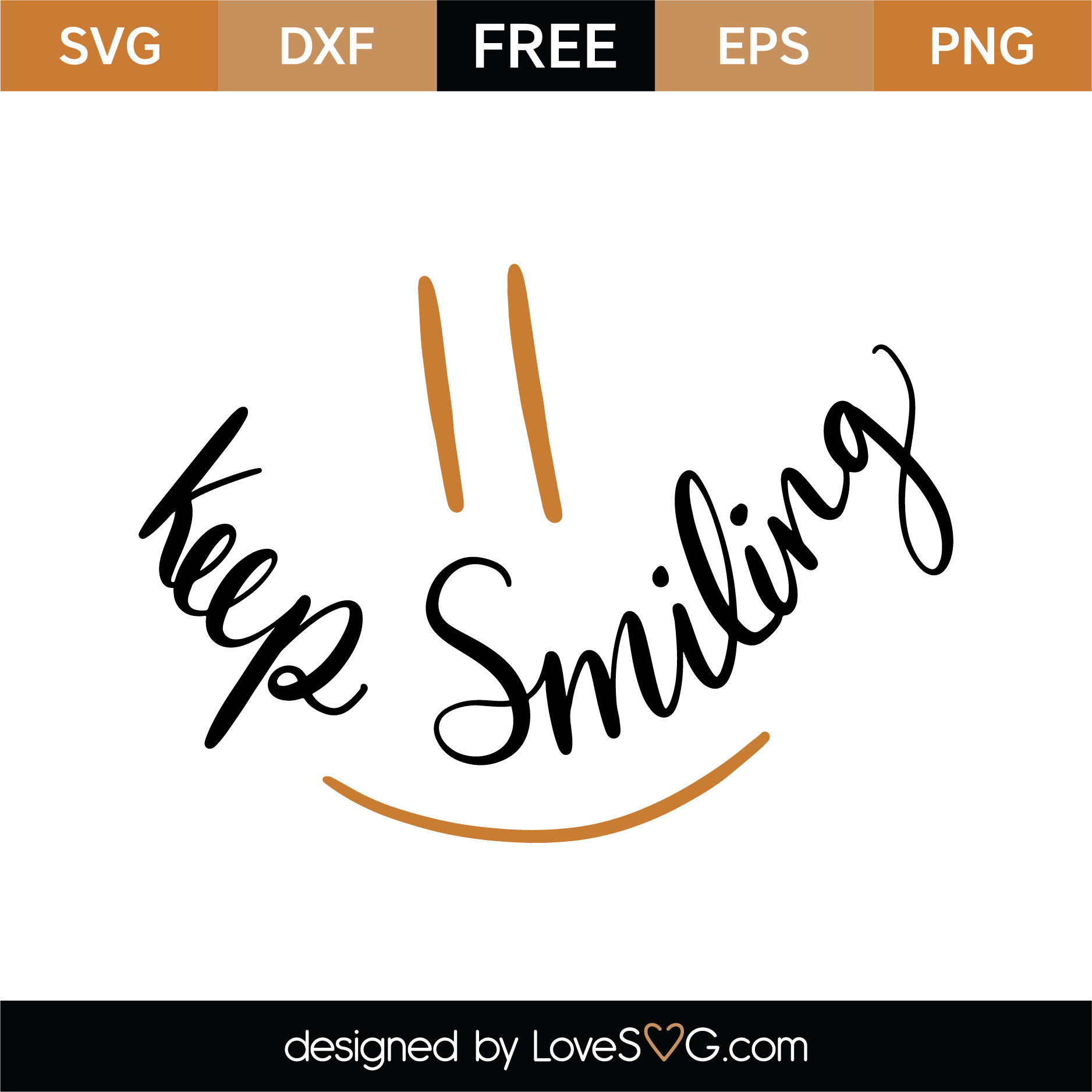 Download Free Keep Smiling SVG Cut File | Lovesvg.com