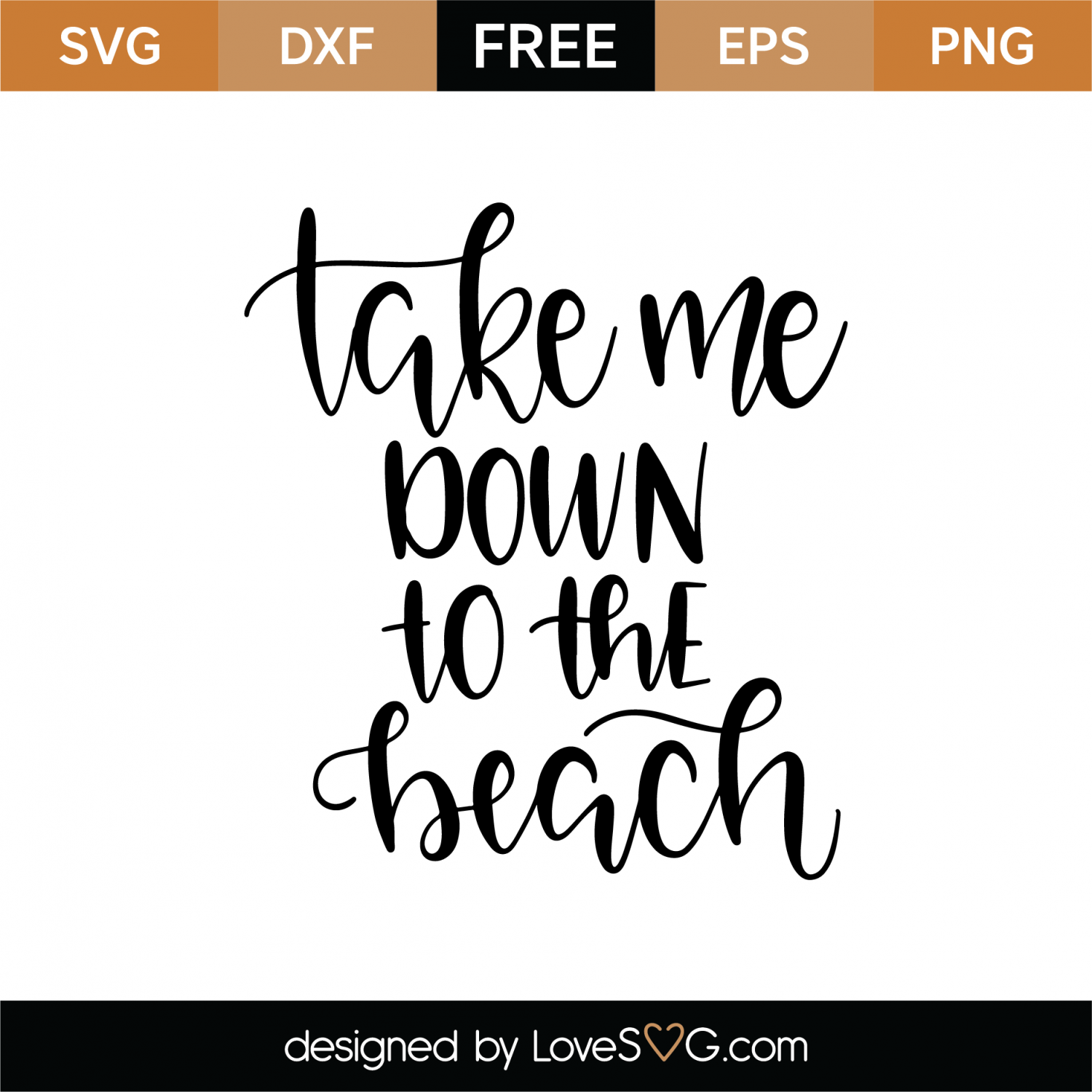 Download Free Take Me Down To The Beach SVG Cut File | Lovesvg.com