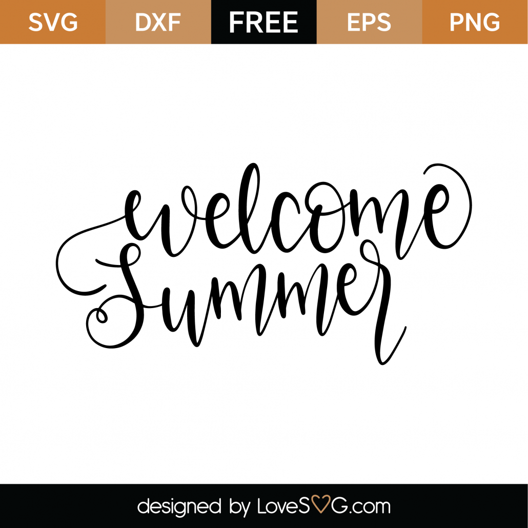 Download Free Welcome Summer SVG Cut File | Lovesvg.com
