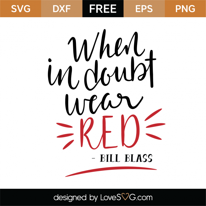 Free When In Doubt Wear Red SVG Cut File | Lovesvg.com