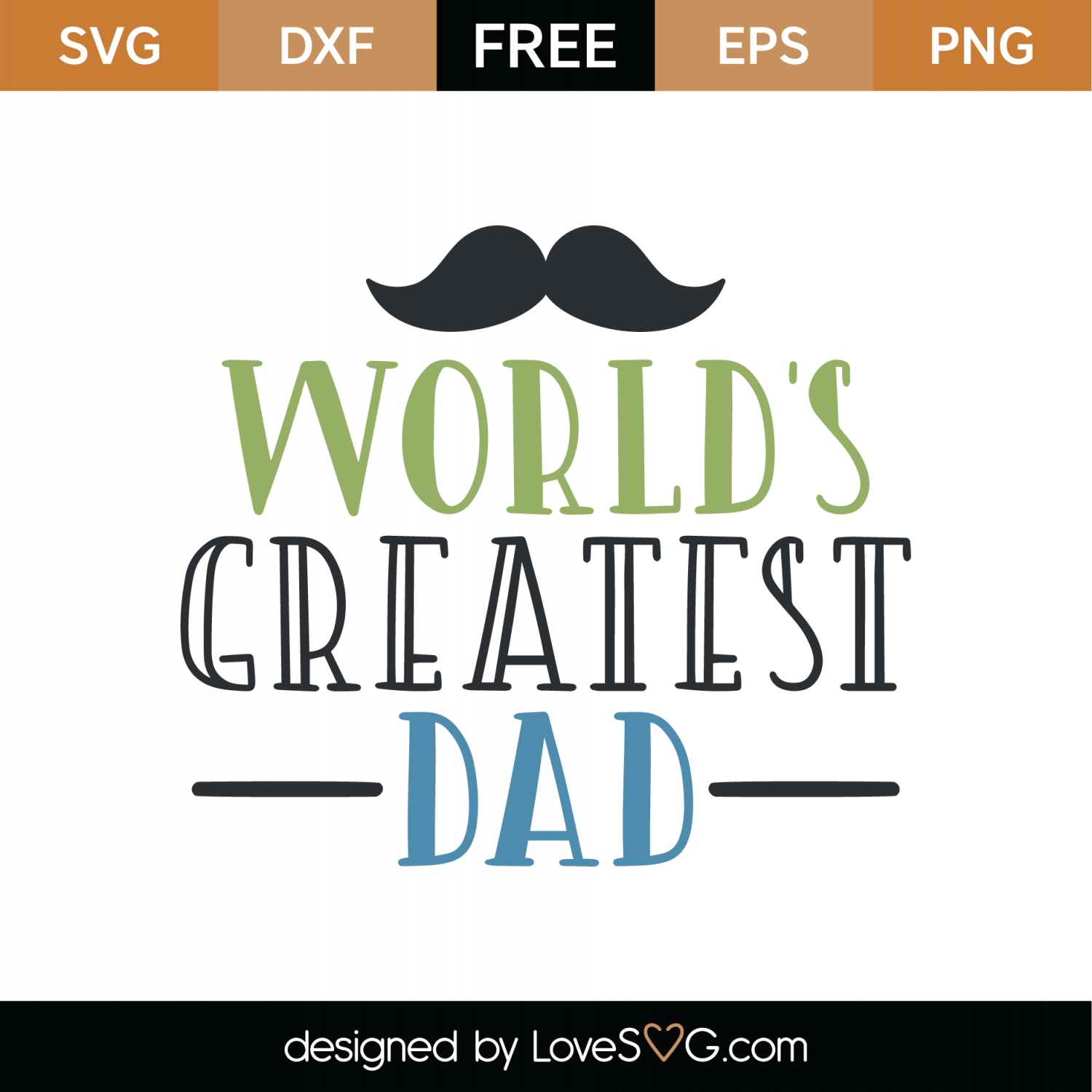 Free World's Greatest Dad SVG Cut File | Lovesvg.com