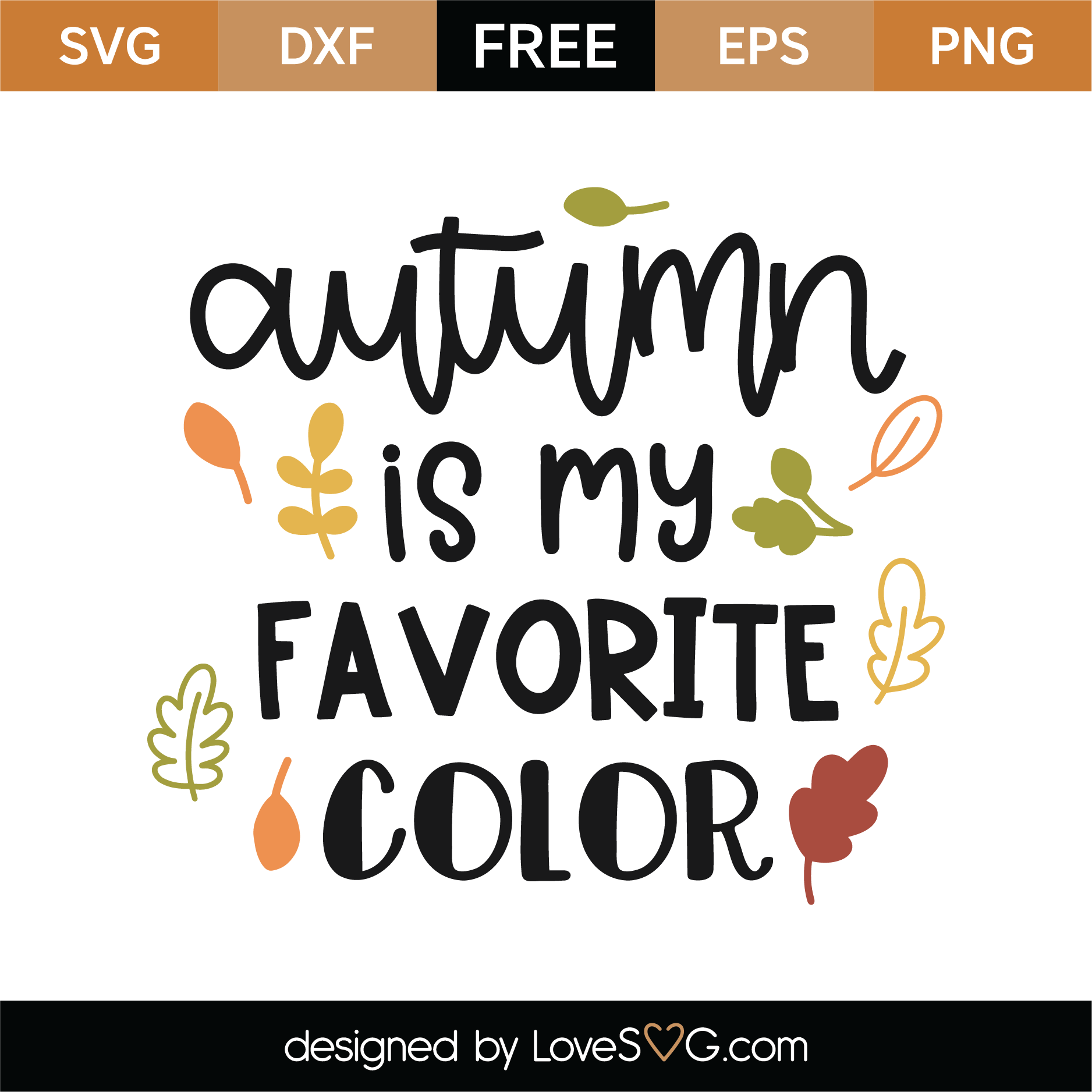Download Free Autumn Is My Favorite Color SVG Cut File | Lovesvg.com