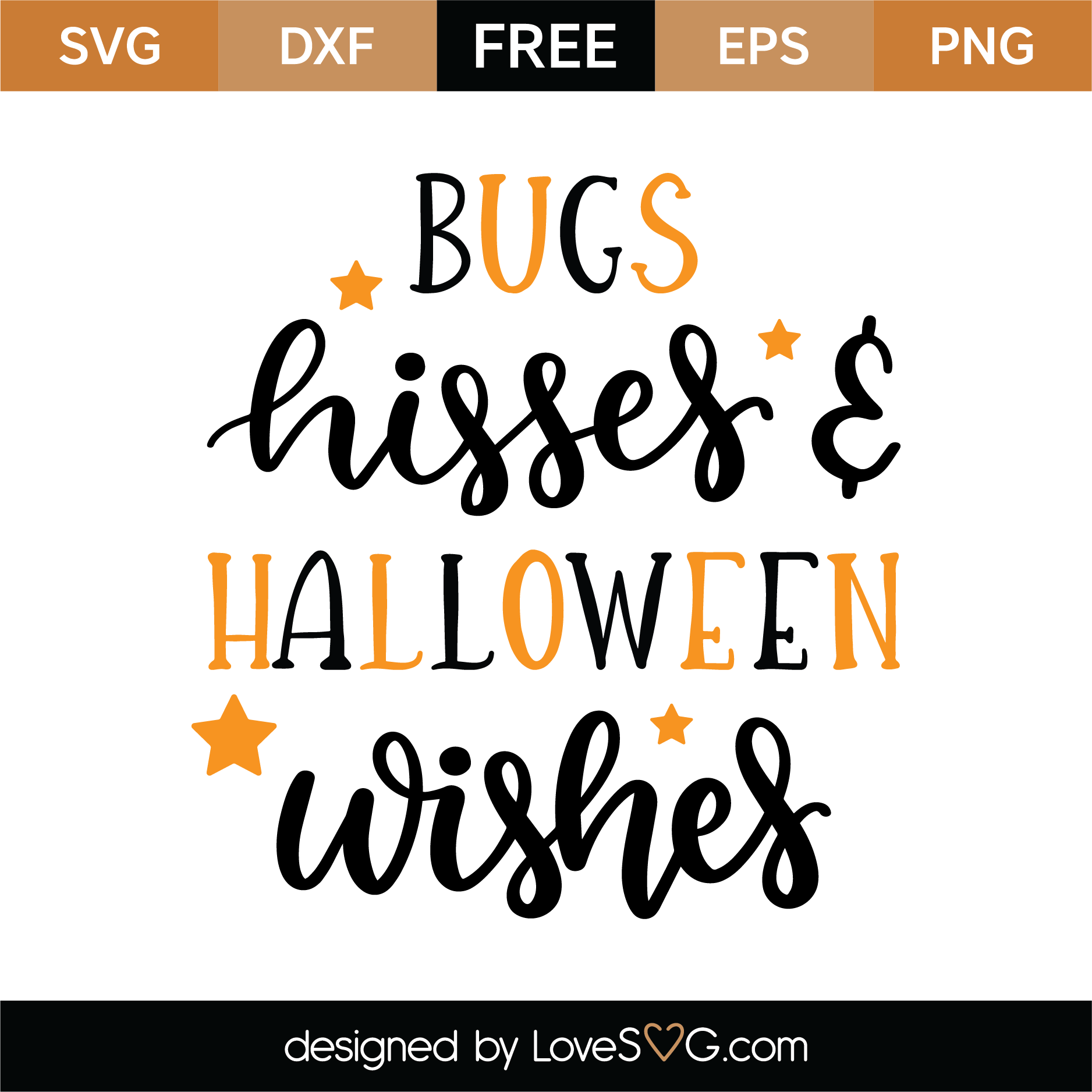 Download Free Bugs Kisses and Halloween Wishes SVG Cut File ...