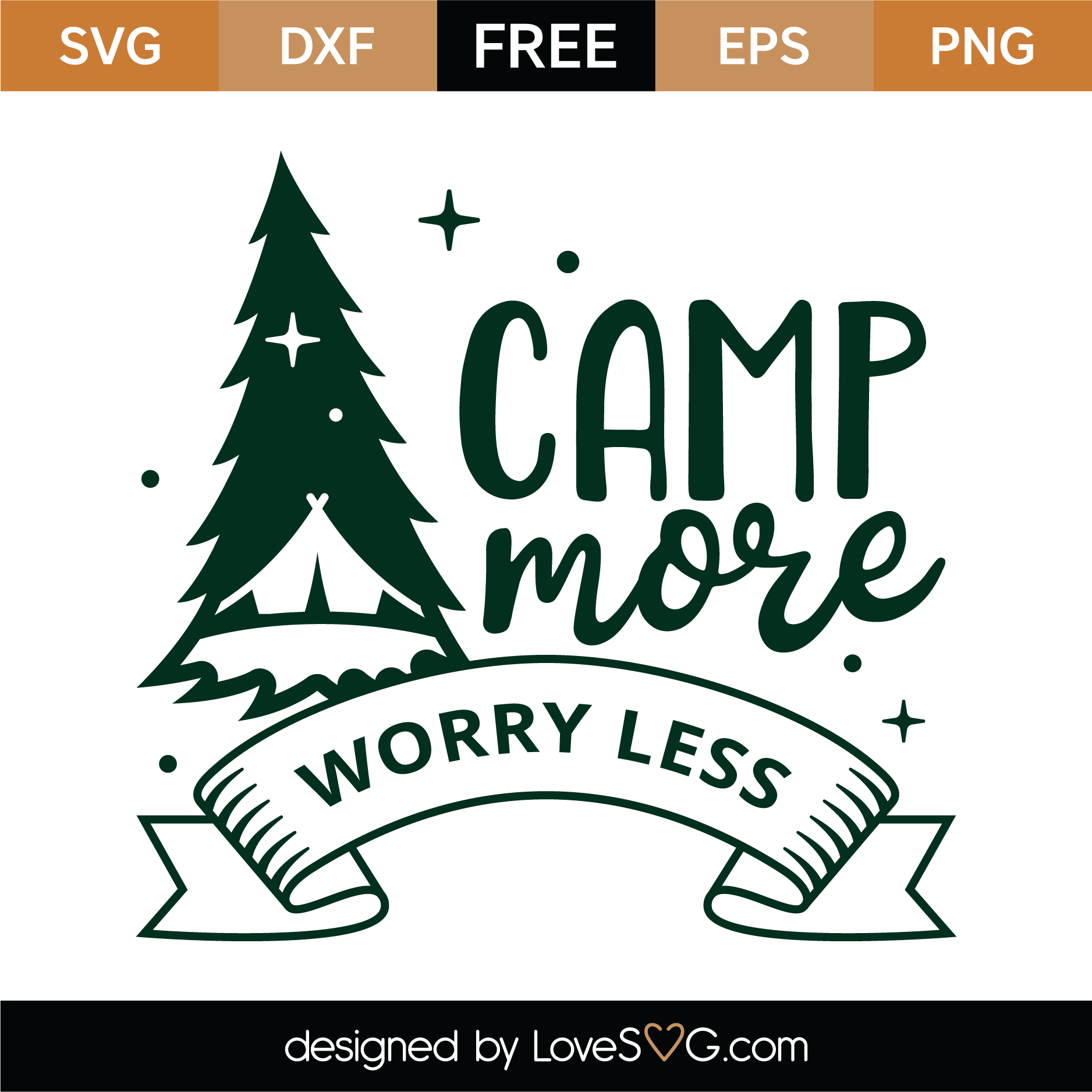 Download Free Camp More Worry Less SVG Cut File | Lovesvg.com