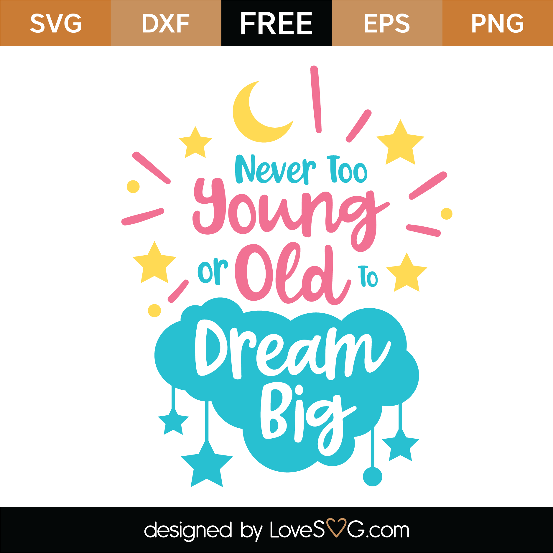 Free Dream Big SVG Cut File | Lovesvg.com