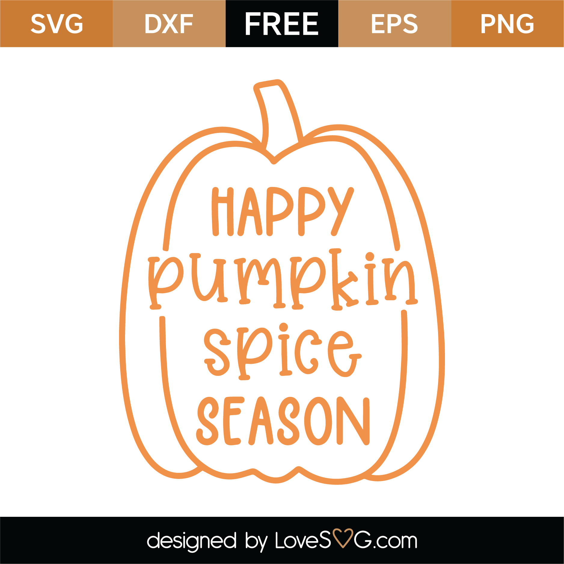 Download Free Happy Pumpkin Spice Season SVG Cut File | Lovesvg.com