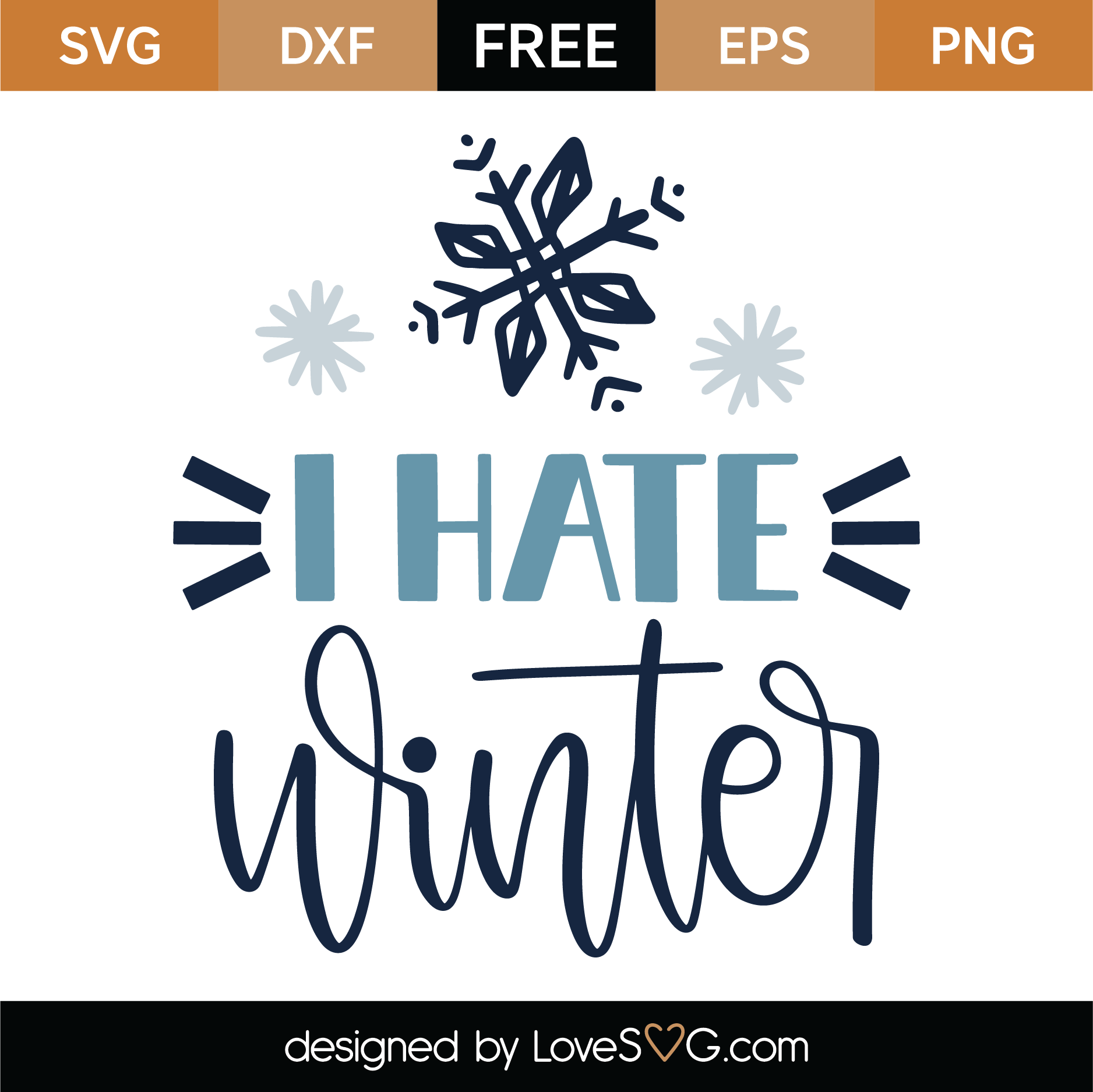 Free I Hate Winter SVG Cut File | Lovesvg.com