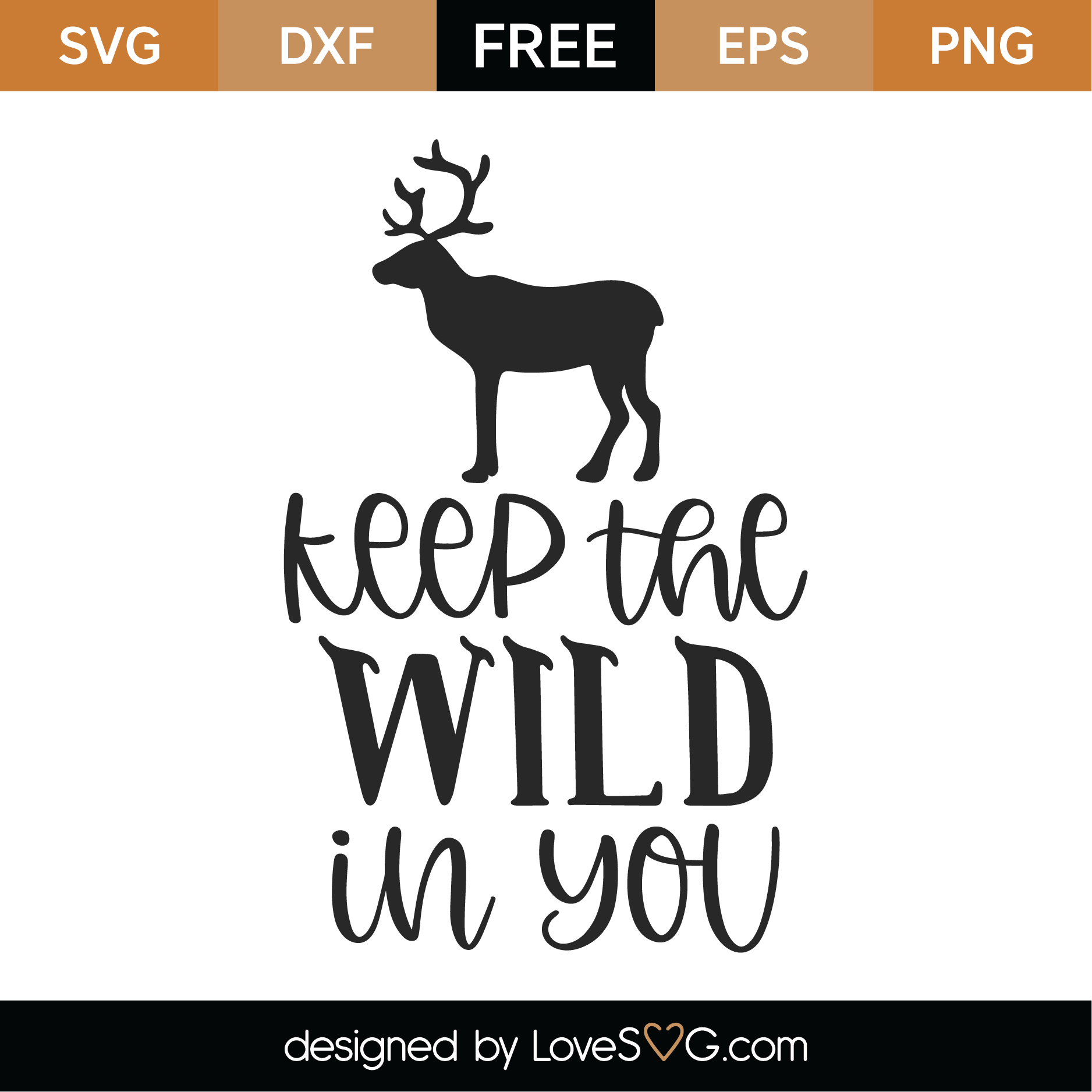 Download Free Keep The Wild In You SVG Cut File | Lovesvg.com