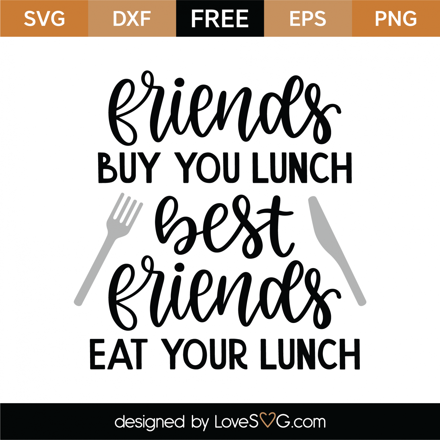 Free Best Friends Eat Your Lunch SVG Cut File | Lovesvg.com