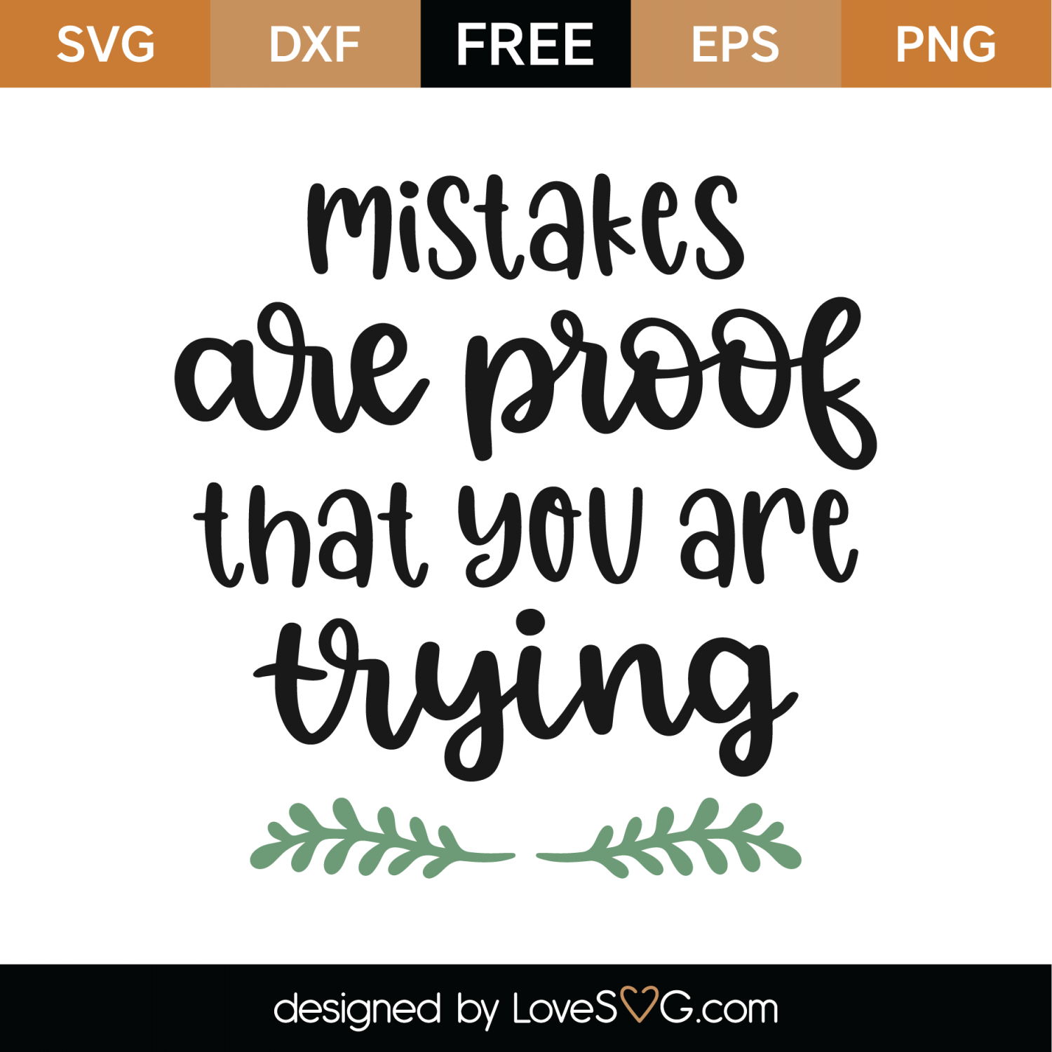 Free Mistakes Are Proof That You Are Trying SVG Cut File | Lovesvg.com