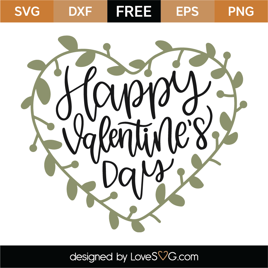 Download Free Happy Valentine's Day SVG Cut File | Lovesvg.com