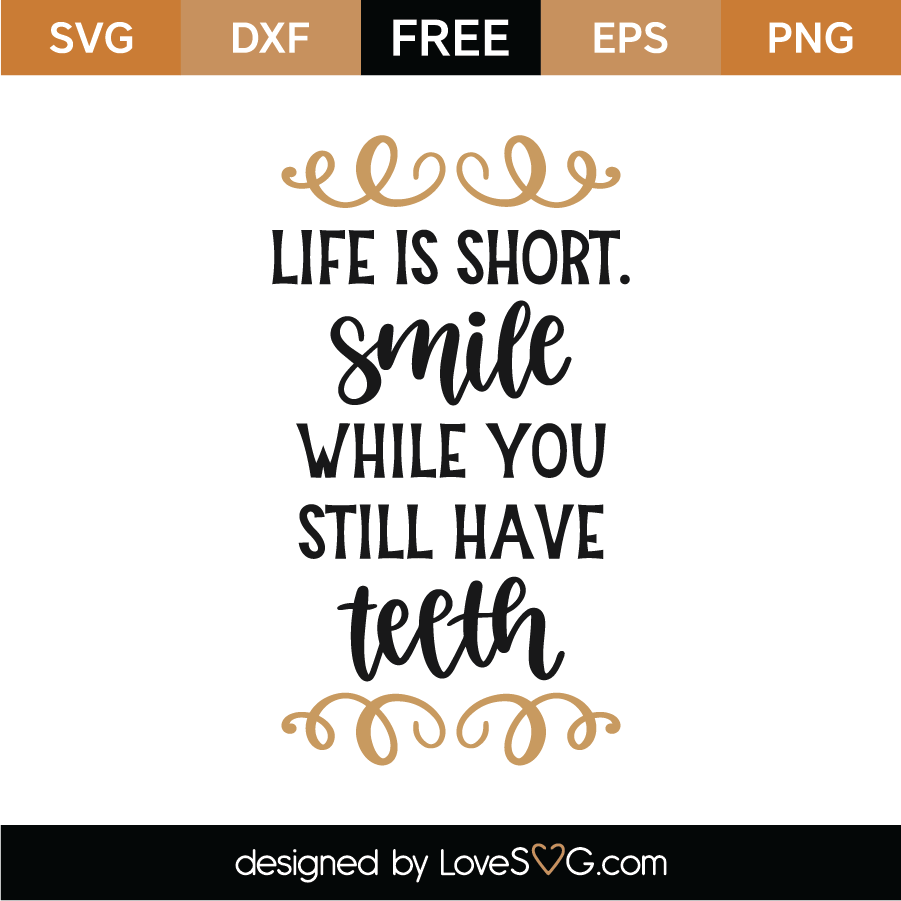 Download Free Life Is Short SVG Cut File | Lovesvg.com