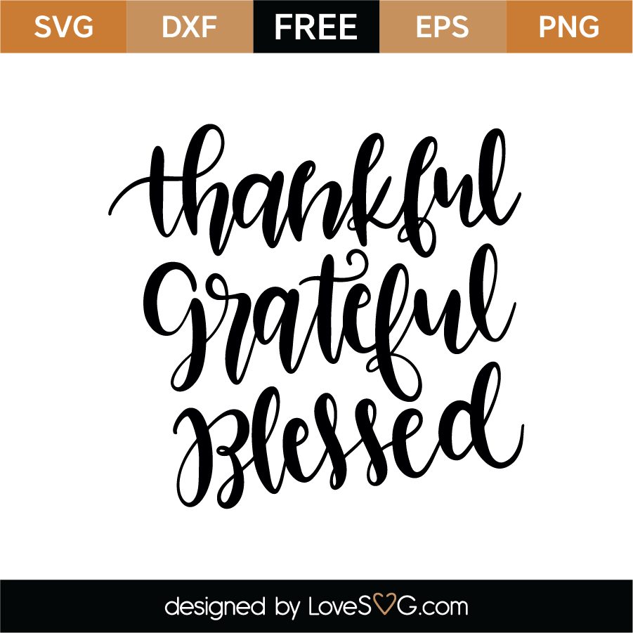 free-thankful-grateful-blessed-svg-cut-file-lovesvg