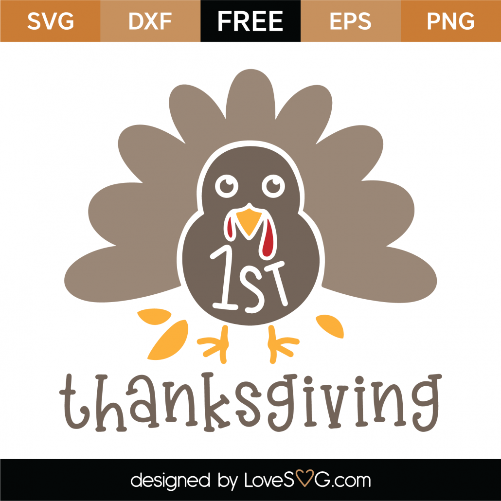 Free 1st Thanksgiving SVG Cut File - Lovesvg.com