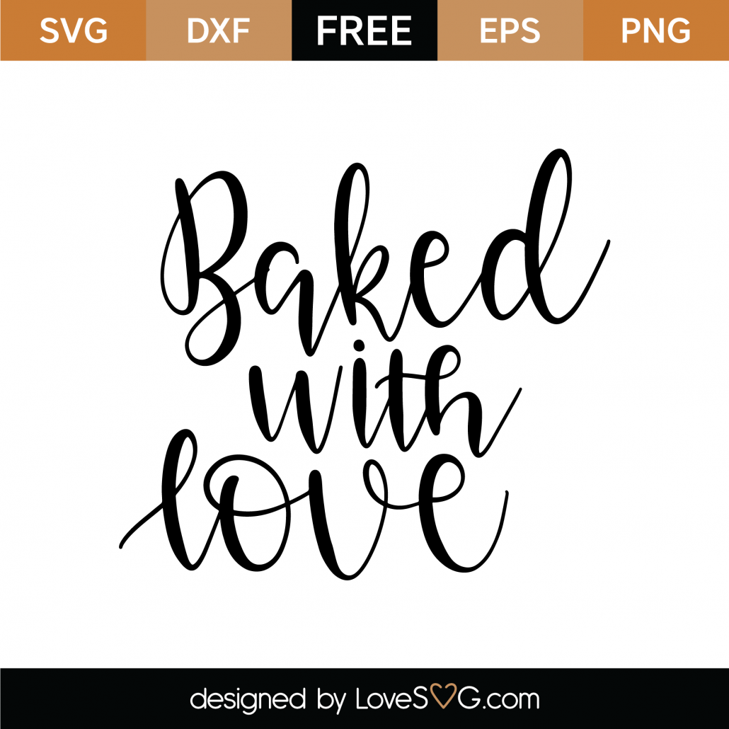 Download Free Baked With Love Svg Cut File Lovesvg Com