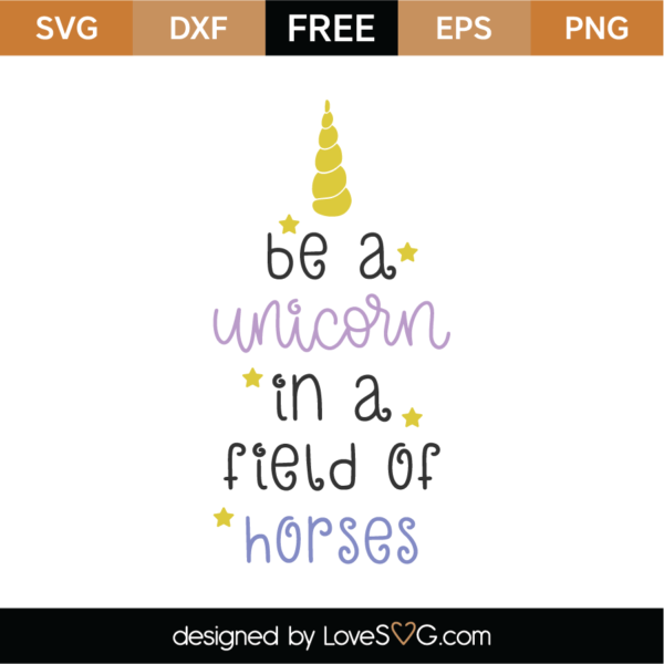 Free Be A Unicorn SVG Cut File - Lovesvg.com