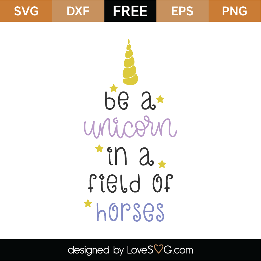 Download Free Be A Unicorn SVG Cut File - Lovesvg.com