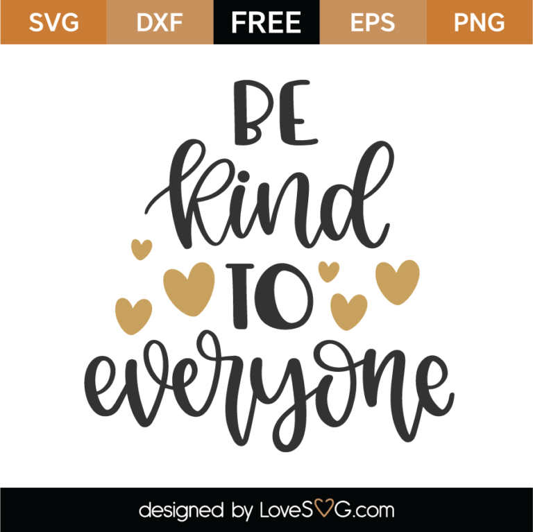 Free Be Kind SVG Cut File - Lovesvg.com