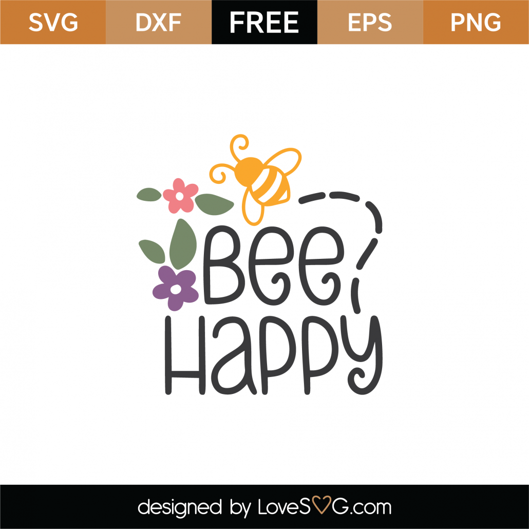 Download Free Bee Happy SVG Cut File - Lovesvg.com