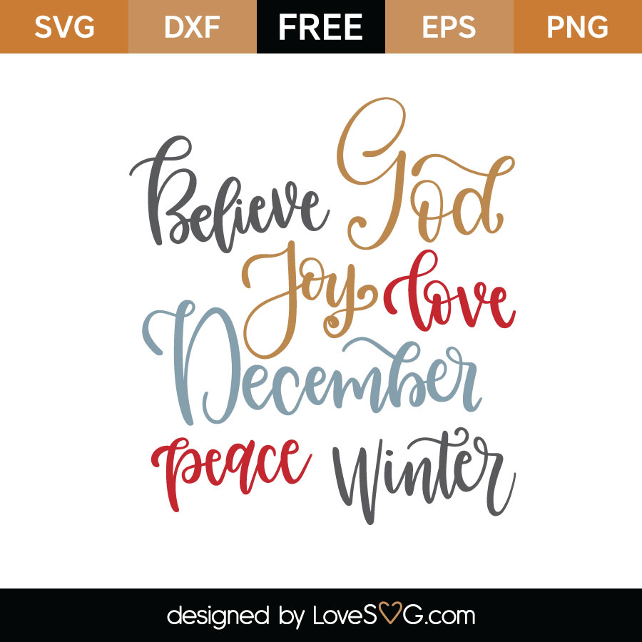 Download Believe God Joy Love December Peace Winter Cutting File Lovesvg Com