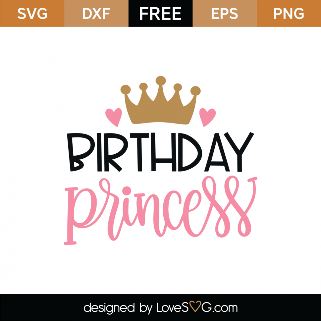 Free Birthday Princess Svg Cut File 